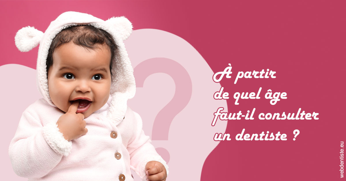 https://selas-du-dr-colas.chirurgiens-dentistes.fr/Age pour consulter 1