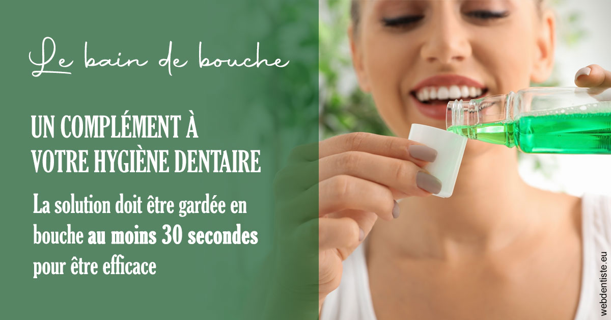 https://selas-du-dr-colas.chirurgiens-dentistes.fr/Le bain de bouche 2